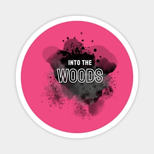 Into the woods Magnet